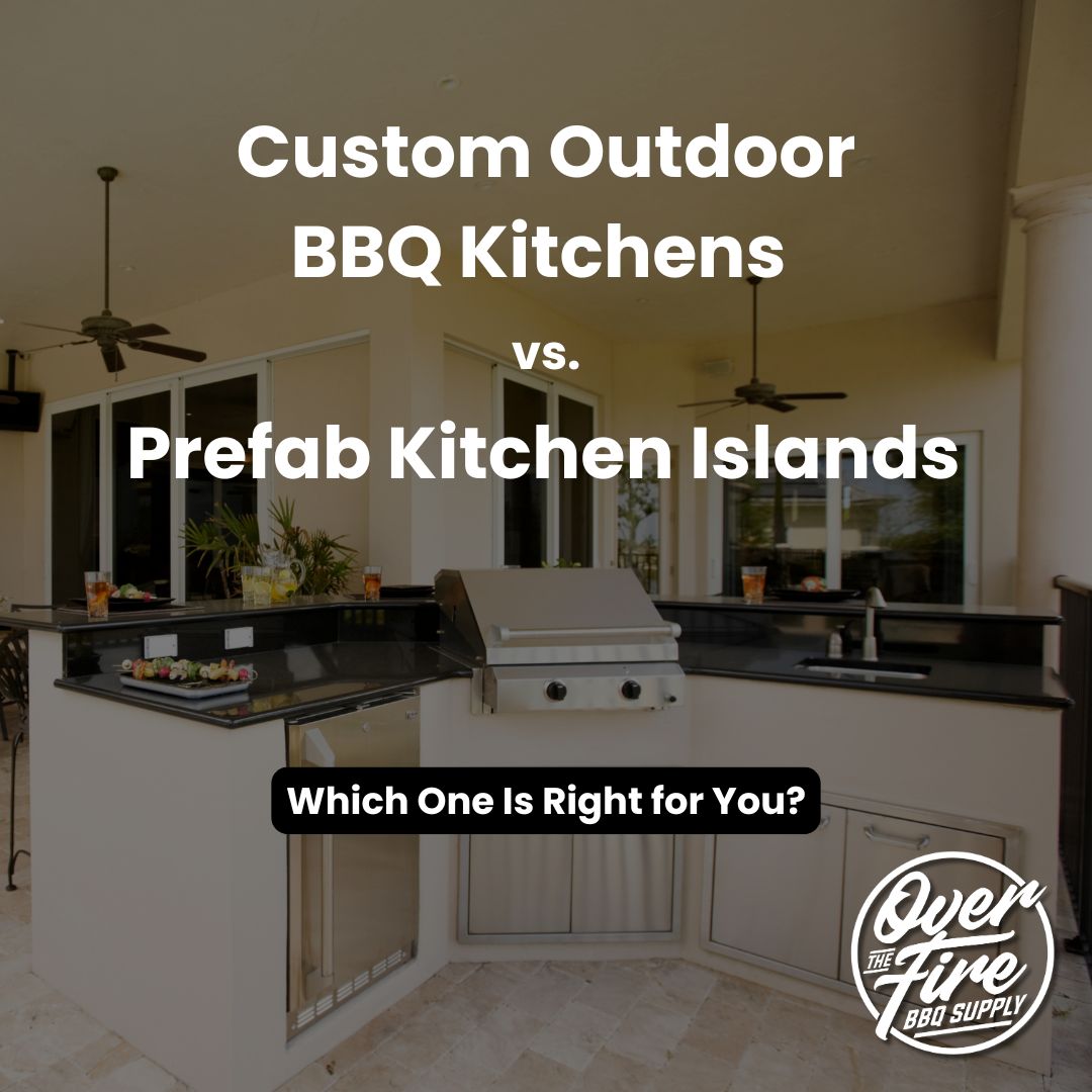 Custom Outdoor BBQ Kitchens vs. Prefab Kitchen Islands in Arizona